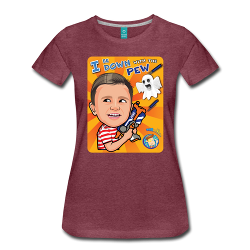 I Be Down With The Pew T-Shirt (Womens) - heather burgundy